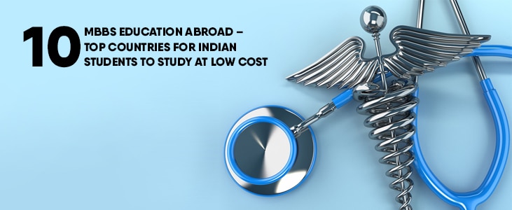 MBBS in Europe, MBBS Education Abroad top Countries for Indian
