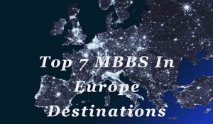 Top 10 MBBS in Europe destinations in europe
